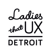 Ladies That UX Detroit